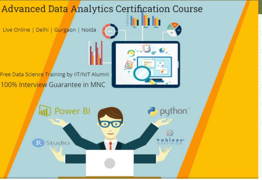 AI and Analytics in Data Analyst: Why You Still Need an Data Analytics Certification Course in 2025, Excel, VBA, SQL, MS Access, MS Power BI, Tableau. Alteryx, R Programming, Data Analytics Certification Course in Delhi, 110017 - " Get Job in MNC, "Summer Offer 2025" Free Python Data Science Course" by SLA Consultants India
